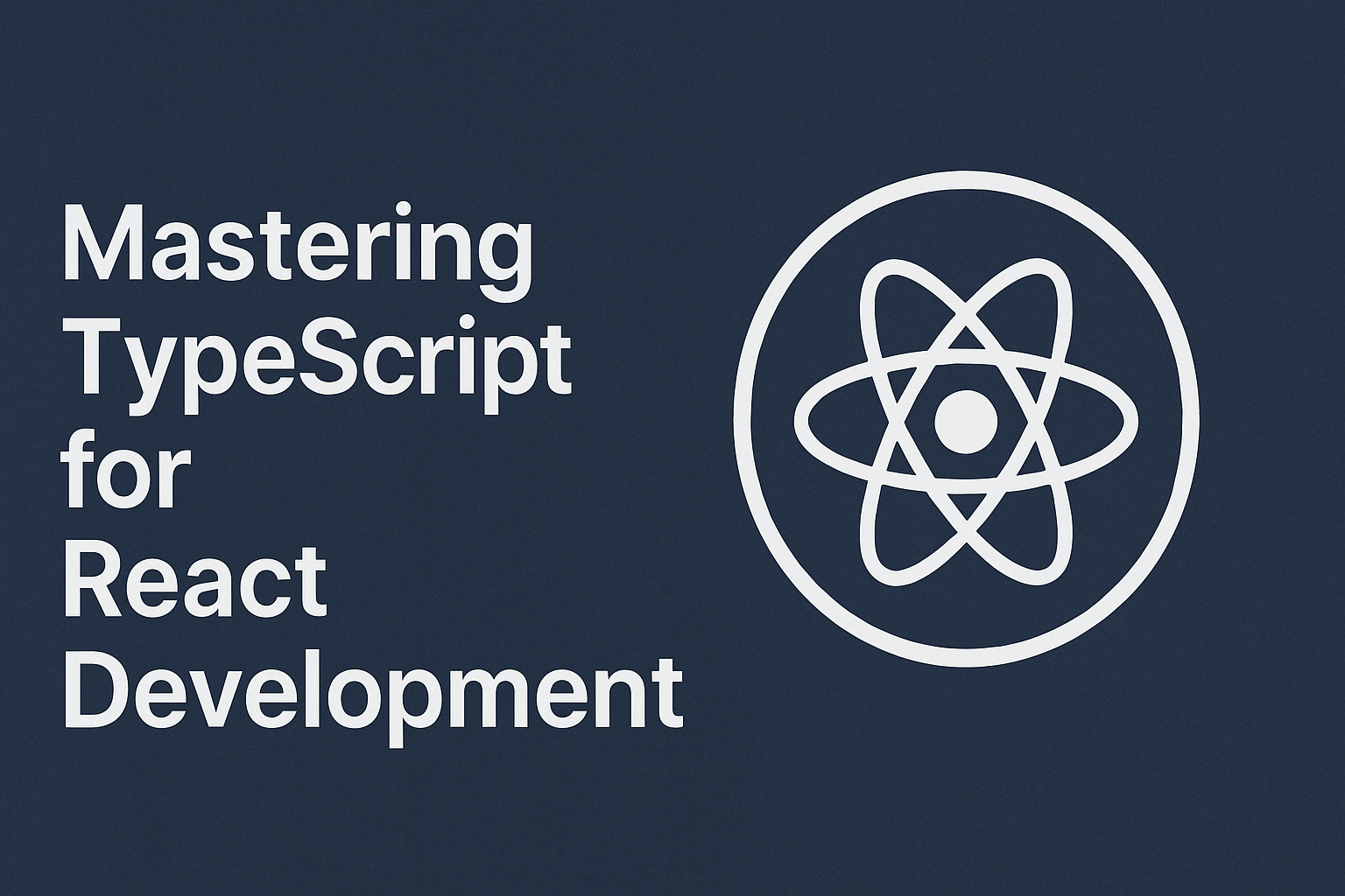 Featured image for Mastering TypeScript for React Development